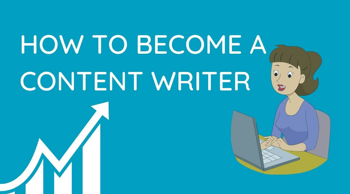 How to Become a Content Writer