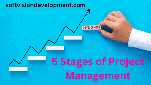 What Are the 5 Stages of Project Management?